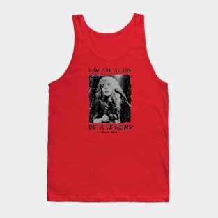 Don't Be A Lady Be A Legend , Stevie Nicks Tank Top